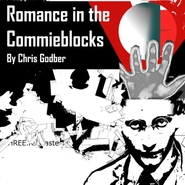 Romance in the Commieblocks (eBook and Paperback Edition)